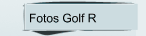 Fotos Golf R